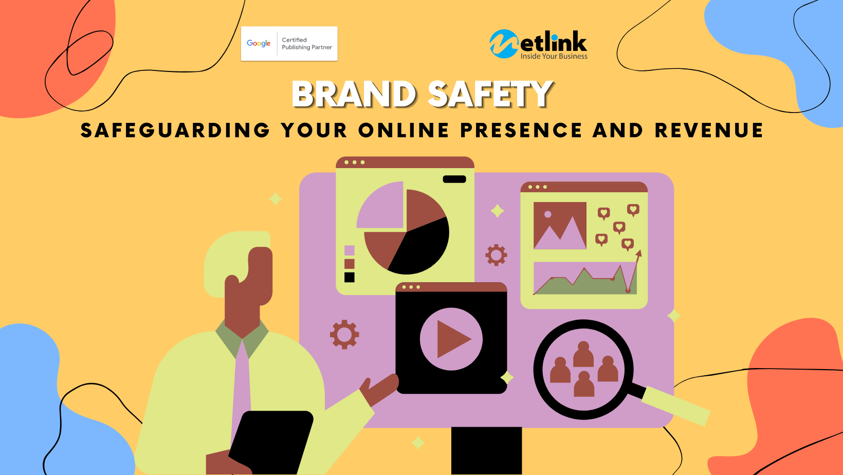 Brand Safety: Safeguarding Your Online Presence and Revenue