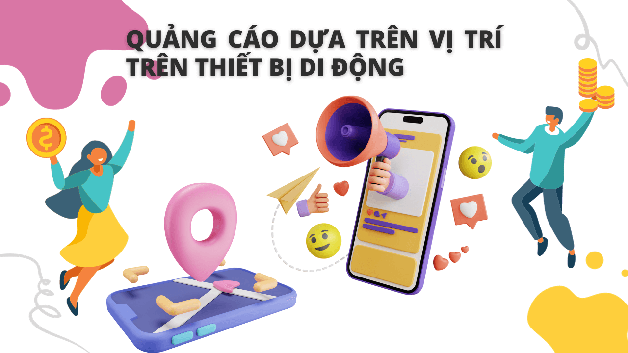 Quảng cáo dựa trên vị trí của thiết bị di động