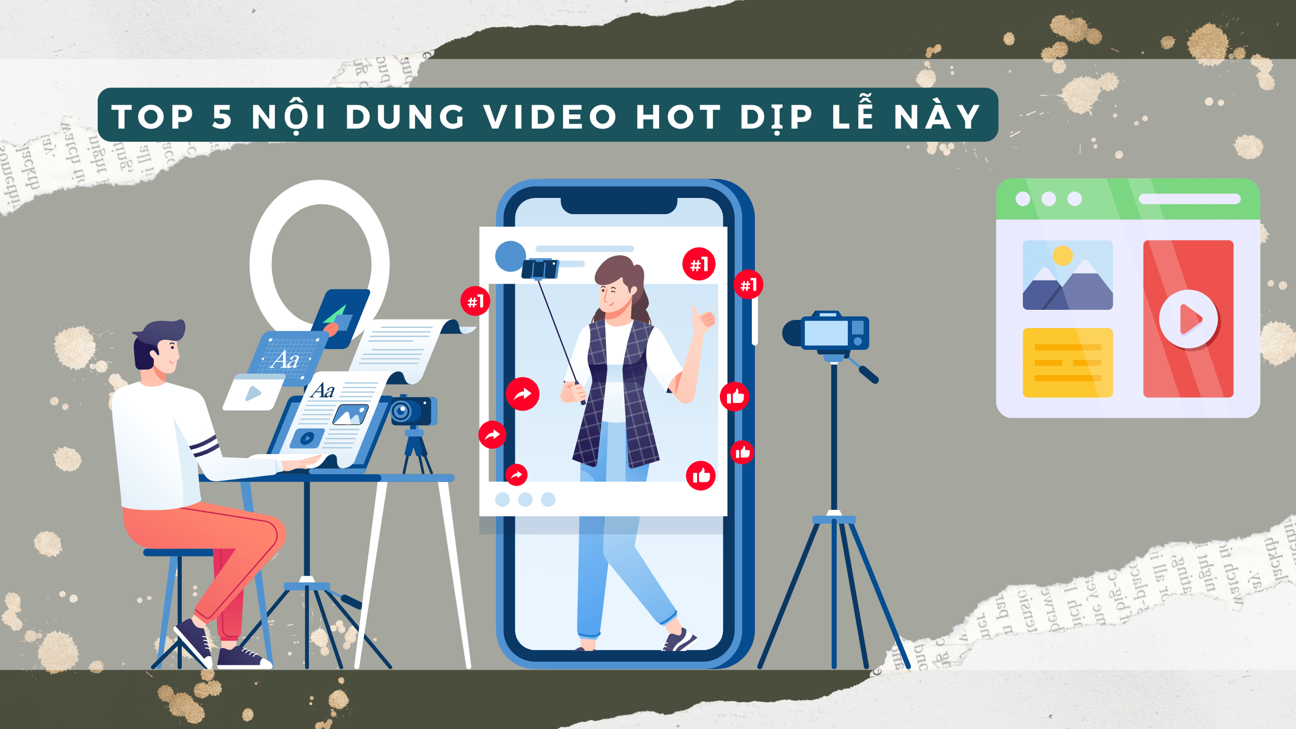 Top 5 nội dung video hot dịp lễ này